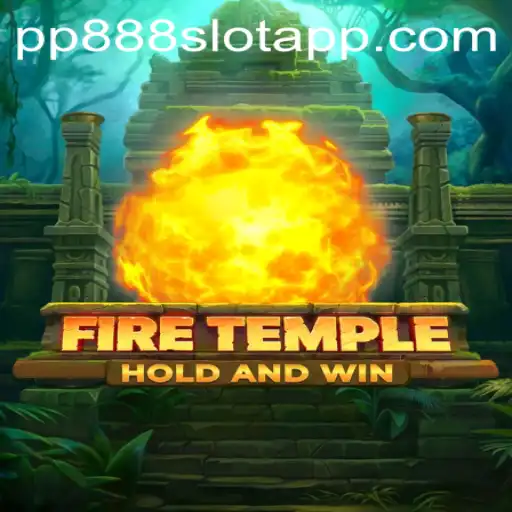 Exploring the Thrilling World of FireTemple and Its Unique pp888 Slot Experience